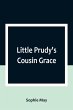 Little Prudy's Cousin Grace - Bild 1