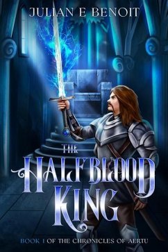 The Halfblood King - Benoit, Julian E