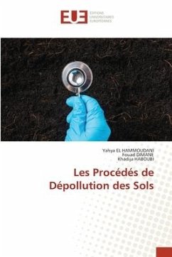 Les Procédés de Dépollution des Sols - El Hammoudani, Yahya;Dimane, Fouad;HABOUBI, Khadija