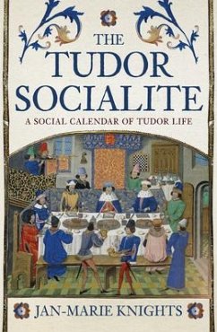 The Tudor Socialite - Knights, Jan-Marie