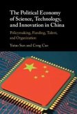 The Political Economy of Science, Technology, and Innovation in China