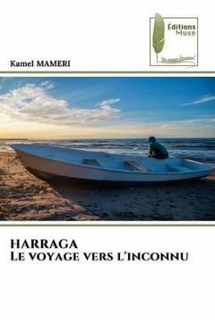HARRAGA Le voyage vers l'inconnu - MAMERI, Kamel