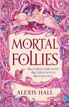 Mortal Follies - Hall, Alexis