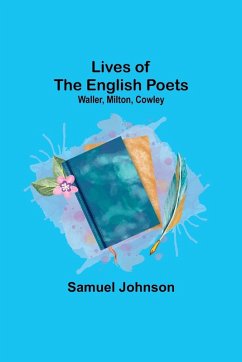 Lives of the English Poets - Johnson, Samuel