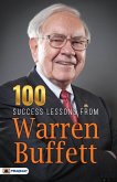 100 Success Lessons from Warren Buffett