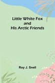 Little White Fox and his Arctic Friends