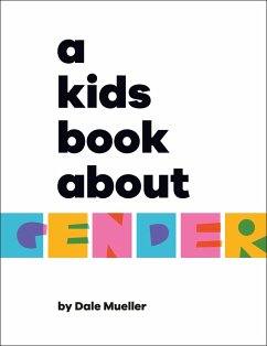 A Kids Book About Gender - Mueller, Dale