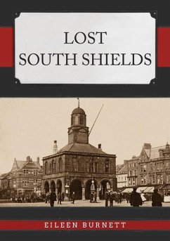 Lost South Shields - Burnett, Eileen