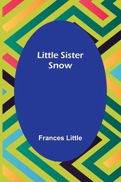 Little Sister Snow - Little, Frances