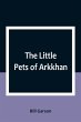 The Little Pets of Arkkhan - Bild 1
