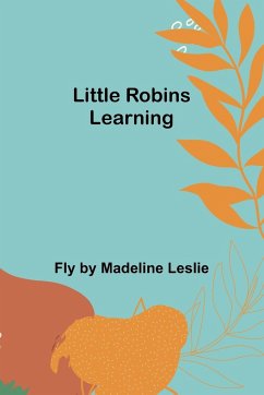 Little Robins Learning - by Madeline Leslie, Fly