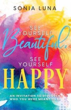 See Yourself Beautiful, See Yourself Happy - Luna, Sonia