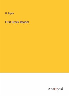 First Greek Reader - Bryce, H.