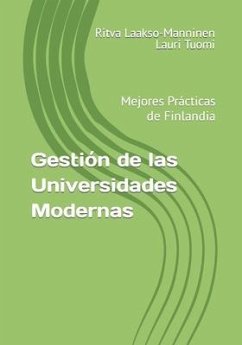 Gestión de las Universidades Modernas: Mejores Prácticas de Finlandia - Tuomi, Lauri; Laakso-Manninen, Ritva