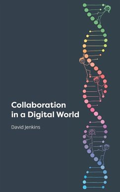 Collaboration in a Digital World - Jenkins, David