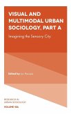 Visual and Multimodal Urban Sociology