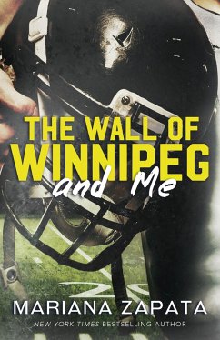 The Wall of Winnipeg and Me - Zapata, Mariana