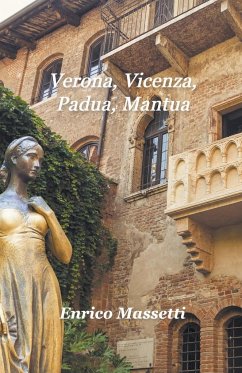 Verona, Vicenza, Padua, Mantua - Massetti, Enrico