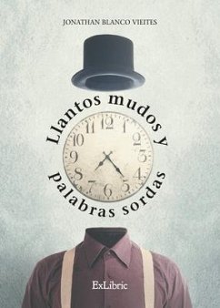 Llantos mudos y palabras sordas - Blanco Vieites, Jonathan