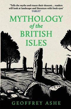 Mythology of the British Isles - Ashe, Geoffrey