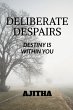 Deliberate Despairs - Bild 1
