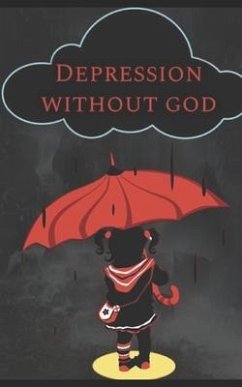 Depression Without God - Guidry, A. Marie