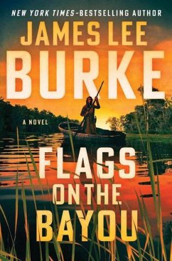 Flags on the Bayou - Burke, James Lee