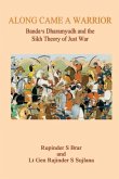 Along Came A Warrior: Banda's Dharamyudh and the Sikh Theory of Just War