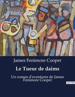 Le Tueur de daims - Cooper, James Fenimore