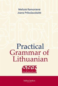 Practical Grammar of Lithuanian - Ramoniene, M; Pribusauskaite, J