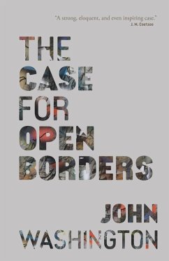 The Case for Open Borders - Washington, John