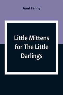 Little Mittens for The Little Darlings - Fanny, Aunt