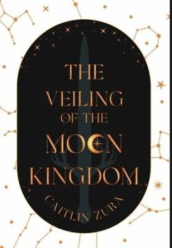 The Veiling of the Moon Kingdom - Zura, Caitlin