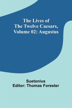 The Lives of the Twelve Caesars, Volume 02 - Suetonius