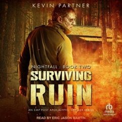 Surviving Ruin: An Emp Post Apocalyptic Thriller Series - Partner, Kevin