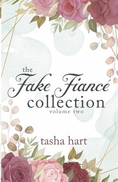The Fake Fiancé Collection Volume Two - Hart, Tasha