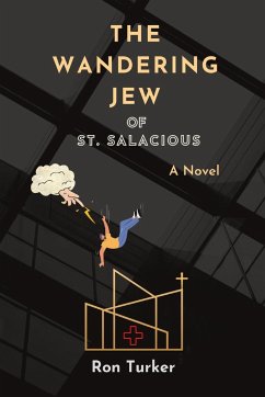 The Wandering Jew of St. Salacious - Turker, Ron