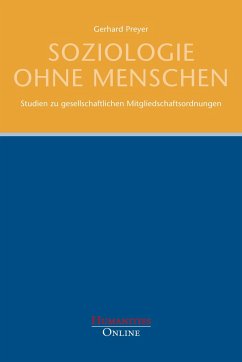 Soziologie ohne Menschen - Gerhard Preyer