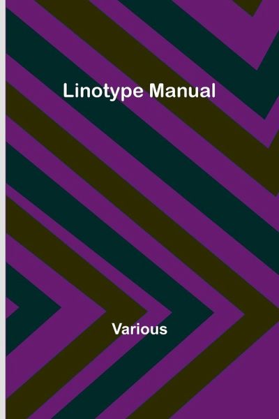 Linotype Manual Linotype Manual