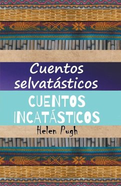 Cover Cuentos selvatásticos / Cuentos incatásticos