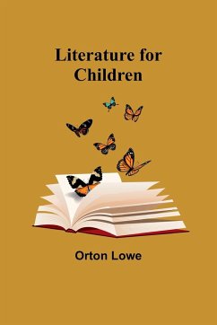 Literature for Children - Lowe, Orton