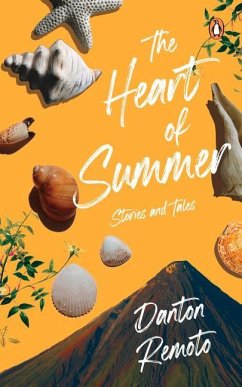 The Heart of Summer: Stories and Tales - Remoto, Danton