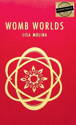 Womb Worlds - Molina, Lisa