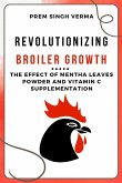 Revolutionizing Broiler Growth