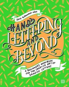 Hand Lettering and Beyond - Bjorkgren-Nase, Sofie