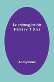 Le ménagier de Paris (v. 1 & 2)