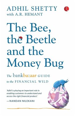 THE BEE, THE BEETLE AND THE MONEY BUG - Shetty, Adhil; Hemant, A. R.