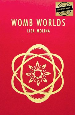 Womb Worlds - Molina, Lisa