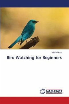 Bird Watching for Beginners - Baxi, Nishant
