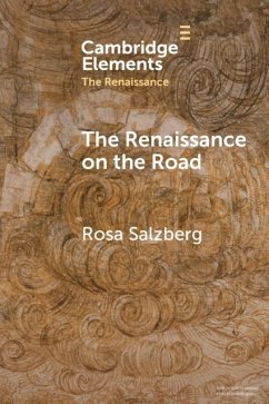The Renaissance on the Road - Salzberg, Rosa (Universita degli Studi di Trento, Italy)